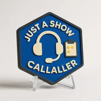 Just a Show Caller magnetic 3D-printed achievement badge