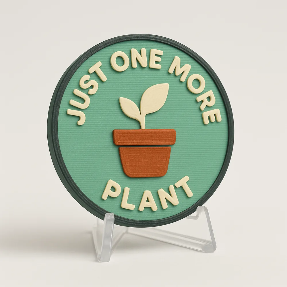 Just One More Plant magnetic 3D-printed achievement badge